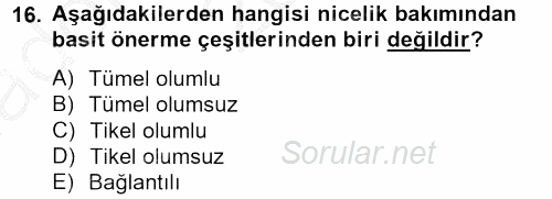 Klasik Mantık 2012 - 2013 Ara Sınavı 16.Soru