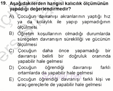 Davranış Ve Öğrenme Sorunu Olan Çocukların Eğitimi 2013 - 2014 Tek Ders Sınavı 19.Soru