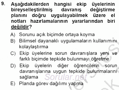 Davranış Ve Öğrenme Sorunu Olan Çocukların Eğitimi 2013 - 2014 Tek Ders Sınavı 9.Soru