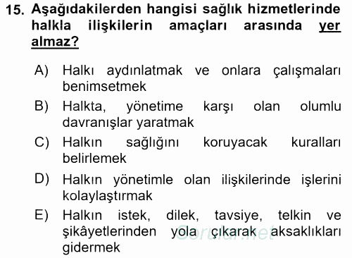 Sağlık Hizmetleri Pazarlaması 2015 - 2016 Dönem Sonu Sınavı 15.Soru