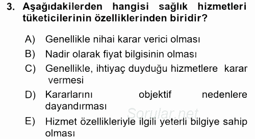 Sağlık Hizmetleri Pazarlaması 2015 - 2016 Dönem Sonu Sınavı 3.Soru