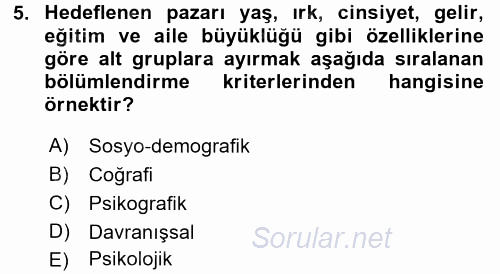 Sağlık Hizmetleri Pazarlaması 2015 - 2016 Dönem Sonu Sınavı 5.Soru