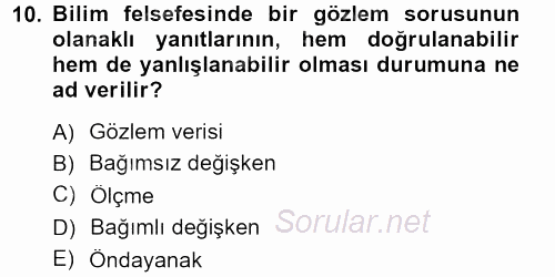 Bilim Felsefesi 2013 - 2014 Ara Sınavı 10.Soru