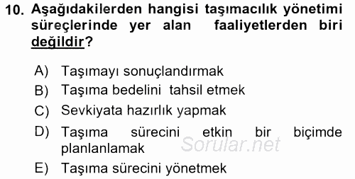 Ulaştırma Sistemleri Ve Yönetimi 2017 - 2018 Ara Sınavı 10.Soru