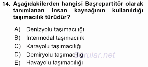 Ulaştırma Sistemleri Ve Yönetimi 2017 - 2018 Ara Sınavı 14.Soru