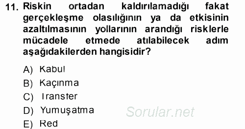 Sağlık Kurumlarında Operasyon Yönetimi 2014 - 2015 Tek Ders Sınavı 11.Soru