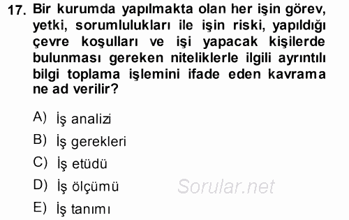 Sağlık Kurumlarında Operasyon Yönetimi 2014 - 2015 Tek Ders Sınavı 17.Soru