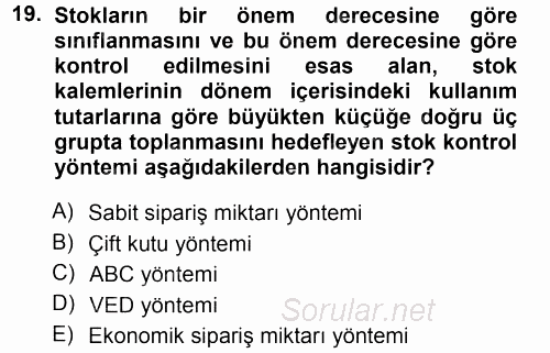 Sağlık Kurumlarında Operasyon Yönetimi 2014 - 2015 Tek Ders Sınavı 19.Soru