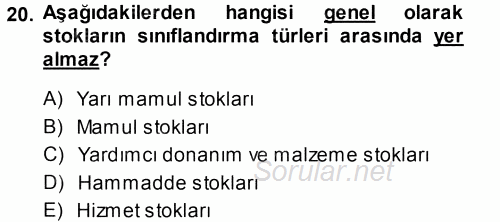 Sağlık Kurumlarında Operasyon Yönetimi 2014 - 2015 Tek Ders Sınavı 20.Soru