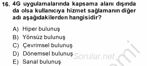 Yeni İletişim Teknolojileri 2013 - 2014 Ara Sınavı 16.Soru