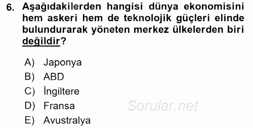 Ekonominin Güncel Sorunları 2016 - 2017 Dönem Sonu Sınavı 6.Soru