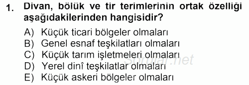 Osmanlı Tarihi (1299-1566) 2012 - 2013 Dönem Sonu Sınavı 1.Soru