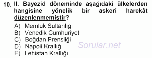 Osmanlı Tarihi (1299-1566) 2012 - 2013 Dönem Sonu Sınavı 10.Soru