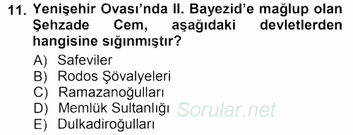 Osmanlı Tarihi (1299-1566) 2012 - 2013 Dönem Sonu Sınavı 11.Soru