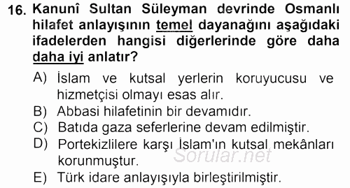 Osmanlı Tarihi (1299-1566) 2012 - 2013 Dönem Sonu Sınavı 16.Soru