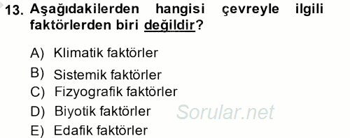 Peyzaj Çevre ve Tarım 2014 - 2015 Dönem Sonu Sınavı 13.Soru