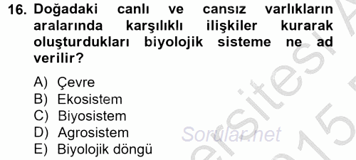 Peyzaj Çevre ve Tarım 2014 - 2015 Dönem Sonu Sınavı 16.Soru