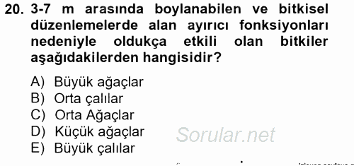 Peyzaj Çevre ve Tarım 2014 - 2015 Dönem Sonu Sınavı 20.Soru