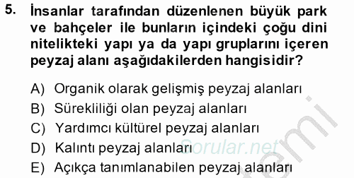 Peyzaj Çevre ve Tarım 2014 - 2015 Dönem Sonu Sınavı 5.Soru