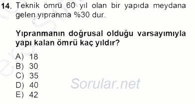 Emlak Finans ve Emlak Değerleme 2013 - 2014 Tek Ders Sınavı 14.Soru