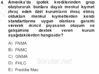 Emlak Finans ve Emlak Değerleme 2013 - 2014 Tek Ders Sınavı 4.Soru