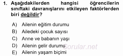 Sınıf Yönetimi 2016 - 2017 Dönem Sonu Sınavı 1.Soru