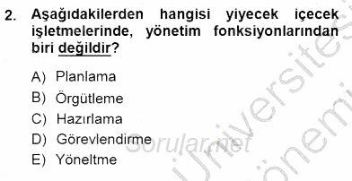Yiyecek ve İçecek Yönetimi 2012 - 2013 Dönem Sonu Sınavı 2.Soru