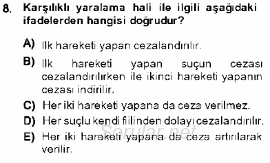 Ceza Hukuku 2013 - 2014 Dönem Sonu Sınavı 8.Soru