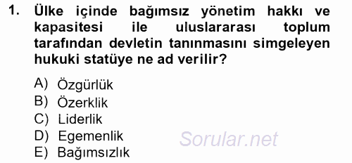 Uluslararası İlişkilere Giriş 2014 - 2015 Dönem Sonu Sınavı 1.Soru