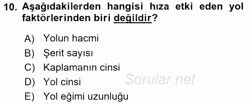 Ulaştırma Sistemleri 2017 - 2018 Ara Sınavı 10.Soru