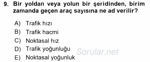 Ulaştırma Sistemleri 2017 - 2018 Ara Sınavı 9.Soru