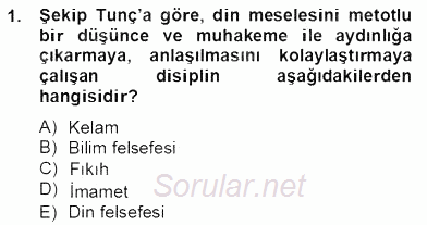 Türkiye´de Felsefenin Gelişimi 2 2012 - 2013 Dönem Sonu Sınavı 1.Soru