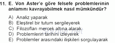 Türkiye´de Felsefenin Gelişimi 2 2012 - 2013 Dönem Sonu Sınavı 11.Soru