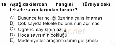 Türkiye´de Felsefenin Gelişimi 2 2012 - 2013 Dönem Sonu Sınavı 16.Soru