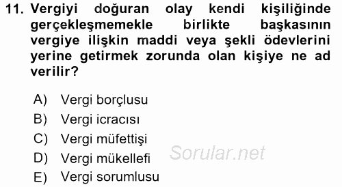 Genel Vergi Hukuku 2017 - 2018 Dönem Sonu Sınavı 11.Soru