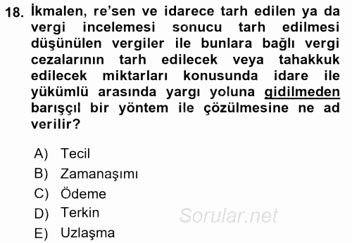 Genel Vergi Hukuku 2017 - 2018 Dönem Sonu Sınavı 18.Soru