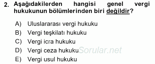 Genel Vergi Hukuku 2017 - 2018 Dönem Sonu Sınavı 2.Soru