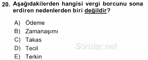 Genel Vergi Hukuku 2017 - 2018 Dönem Sonu Sınavı 20.Soru