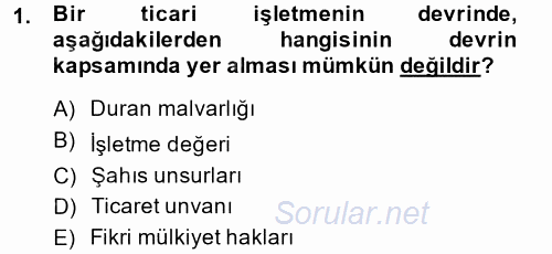 Ticaret Hukuku 1 2014 - 2015 Ara Sınavı 1.Soru