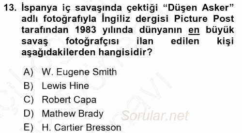 Basın Fotoğrafçılığı 2015 - 2016 Dönem Sonu Sınavı 13.Soru