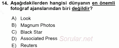 Basın Fotoğrafçılığı 2015 - 2016 Dönem Sonu Sınavı 14.Soru