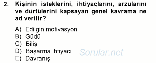 İş ve Yaşamda Motivasyon 2013 - 2014 Ara Sınavı 2.Soru