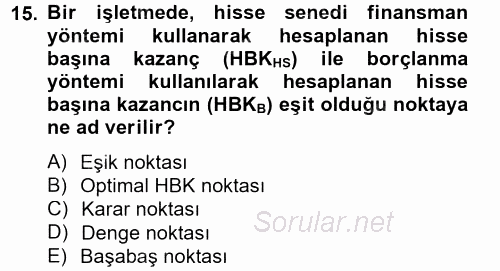 Finansal Tablolar Analizi 2014 - 2015 Tek Ders Sınavı 15.Soru