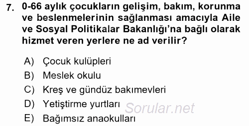 Çocuk Gelişiminde Alan Çalışmaları 2017 - 2018 Dönem Sonu Sınavı 7.Soru