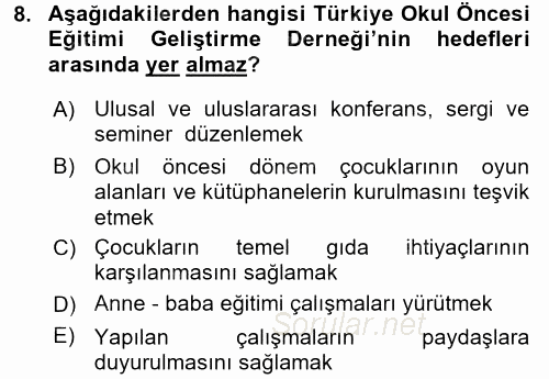 Çocuk Gelişiminde Alan Çalışmaları 2017 - 2018 Dönem Sonu Sınavı 8.Soru