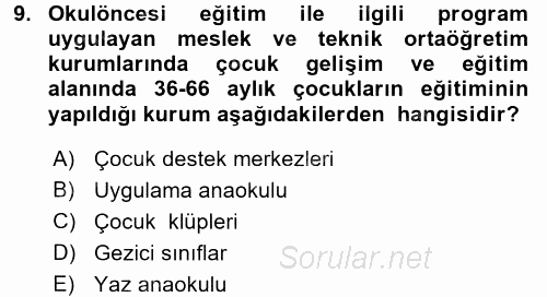 Çocuk Gelişiminde Alan Çalışmaları 2017 - 2018 Dönem Sonu Sınavı 9.Soru