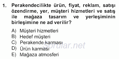 Perakendecilikte Ürün Yönetimi 2012 - 2013 Ara Sınavı 1.Soru