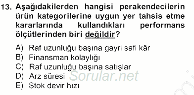 Perakendecilikte Ürün Yönetimi 2012 - 2013 Ara Sınavı 13.Soru