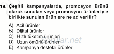 Perakendecilikte Ürün Yönetimi 2012 - 2013 Ara Sınavı 19.Soru