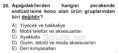 Perakendecilikte Ürün Yönetimi 2012 - 2013 Ara Sınavı 20.Soru